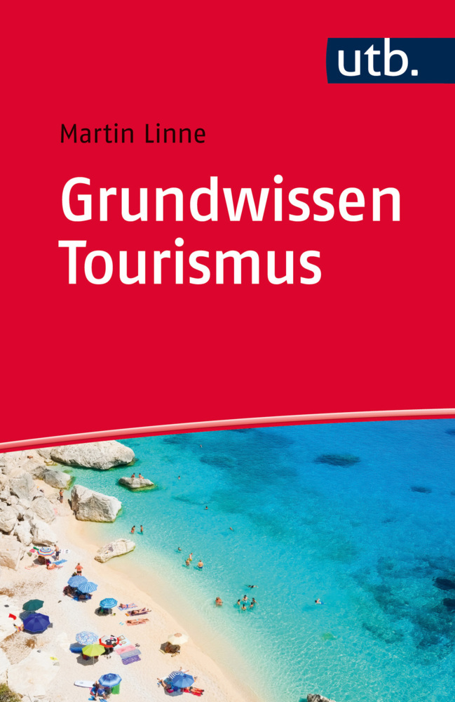 Cover: 9783825245467 | Grundwissen Tourismus | Was Sie vor Vorlesungsbeginn wissen sollten