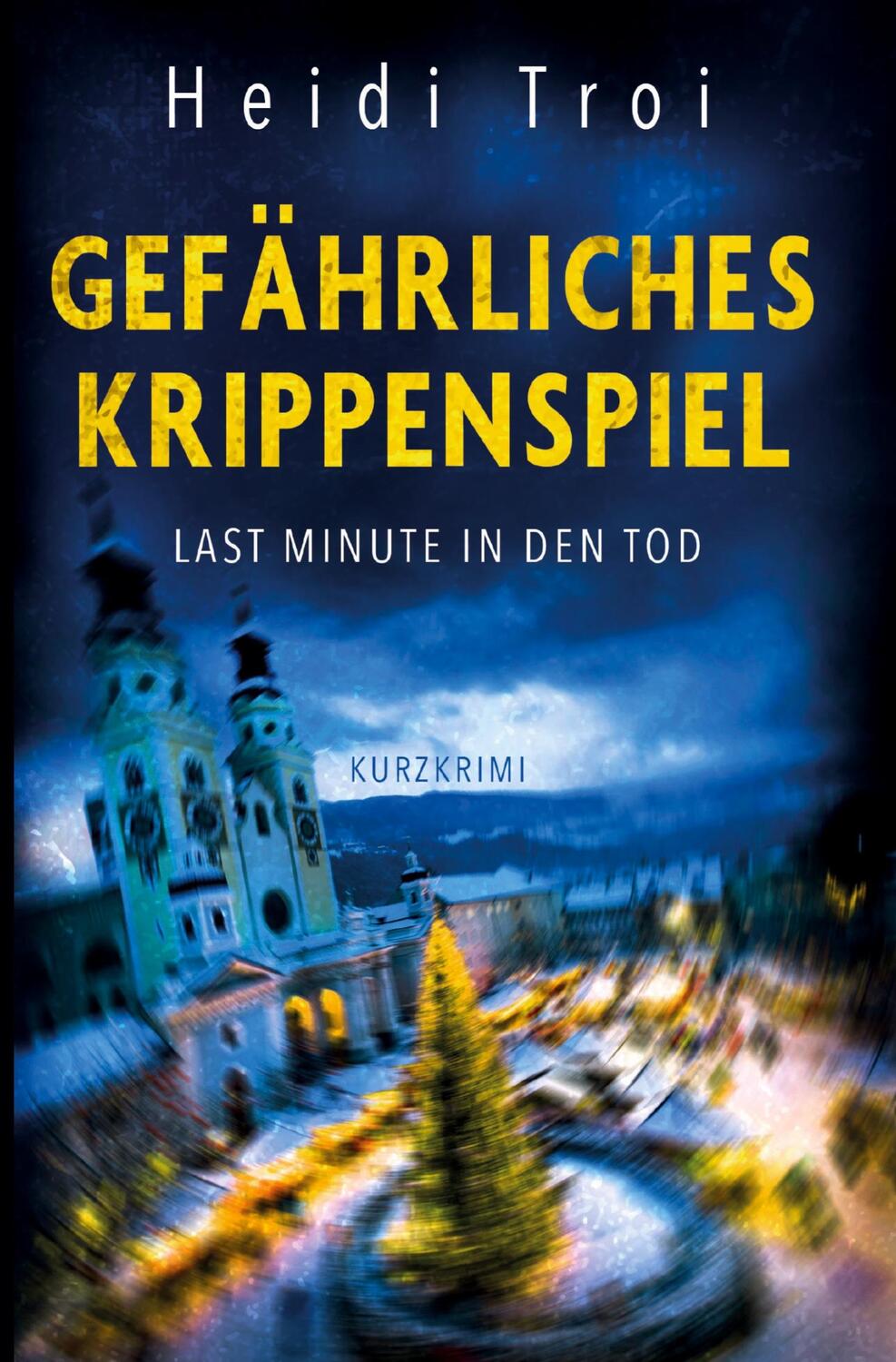 Cover: 9783754691908 | Gefährliches Krippenspiel | Ein Kurzkrimi aus Brixen | Troi | Buch