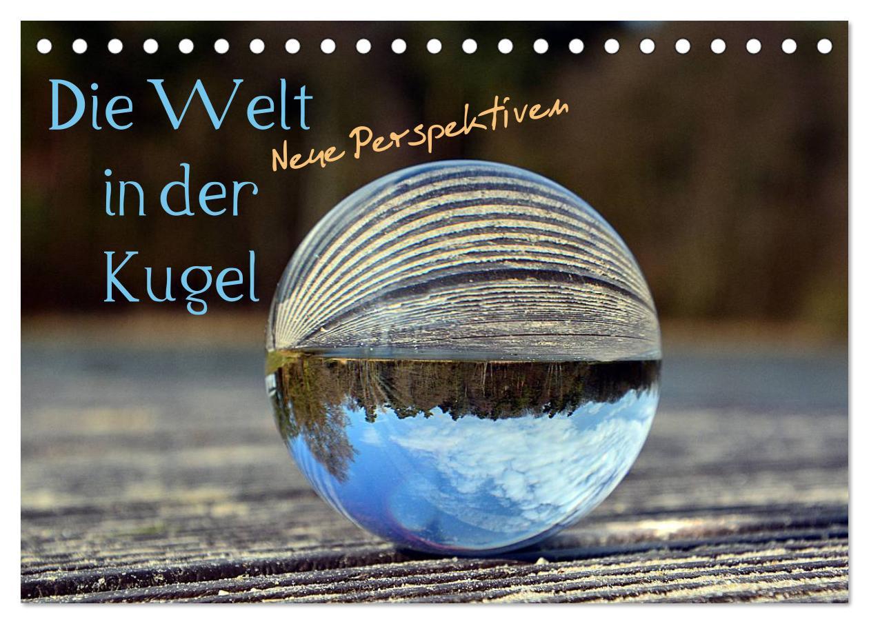 Cover: 9783435541317 | Die Welt in der Kugel (Tischkalender 2025 DIN A5 quer), CALVENDO...