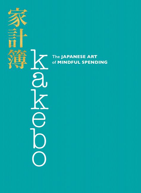 Cover: 9780062857965 | Kakebo | The Japanese Art of Mindful Spending | Natalie Danford | Buch