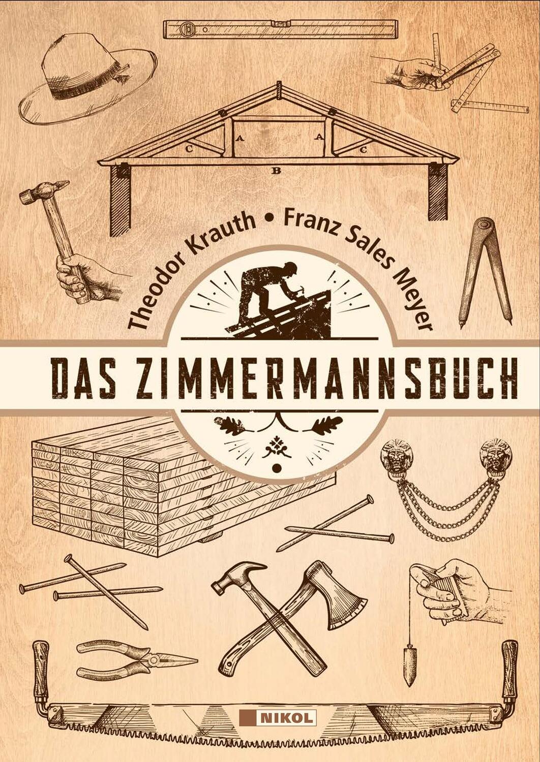 Cover: 9783868206531 | Das Zimmermannsbuch | Theodor Krauth (u. a.) | Buch | 512 S. | Deutsch