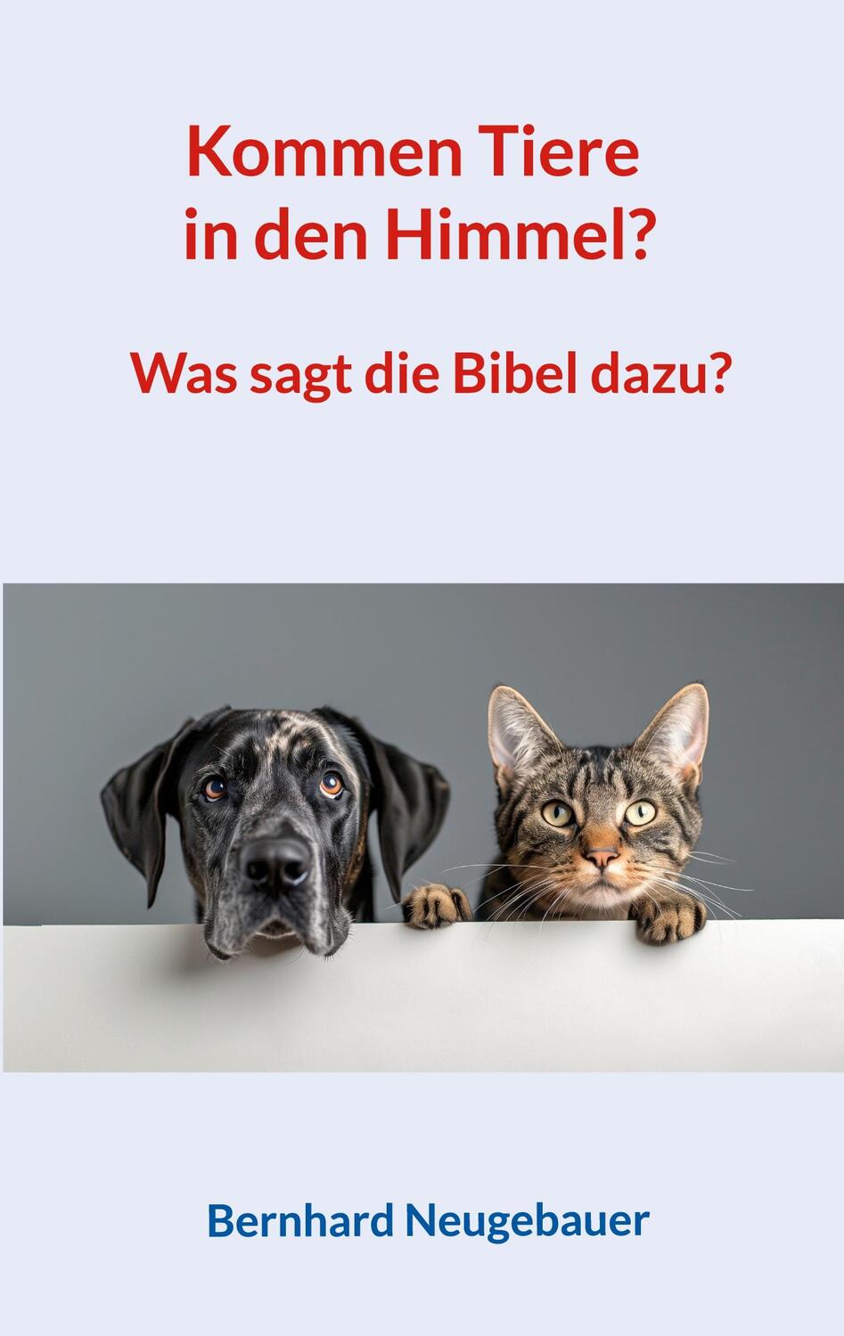 Cover: 9783759731289 | Kommen Tiere in den Himmel? | Was sagt die Bibel dazu? | Neugebauer