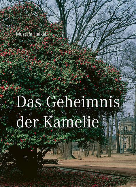 Cover: 9783954985548 | Das Geheimnis der Kamelie | Mustafa Haikal | Taschenbuch | 72 S.