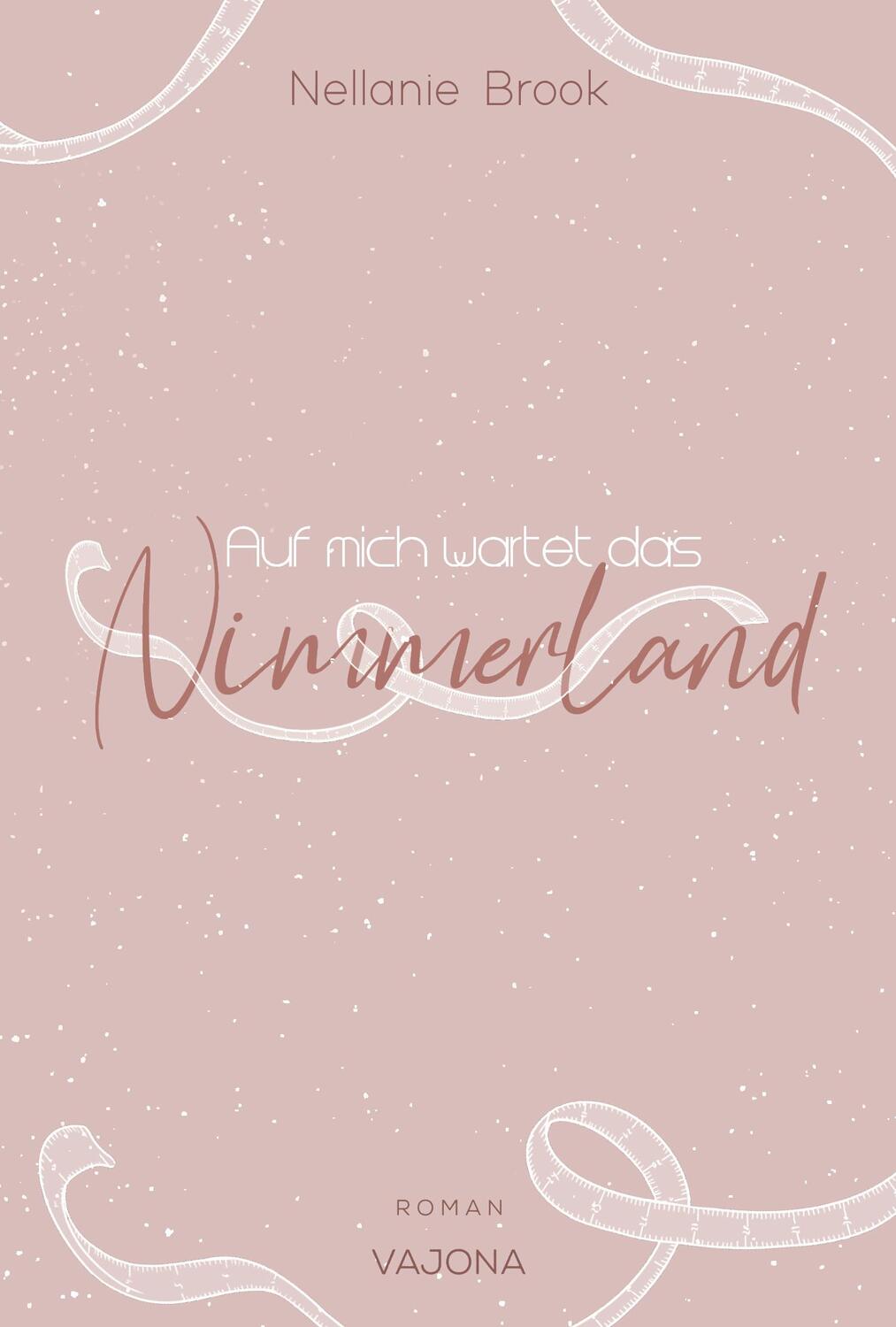 Cover: 9783987182921 | Auf mich wartet das Nimmerland | Nellanie Brook | Taschenbuch | 420 S.