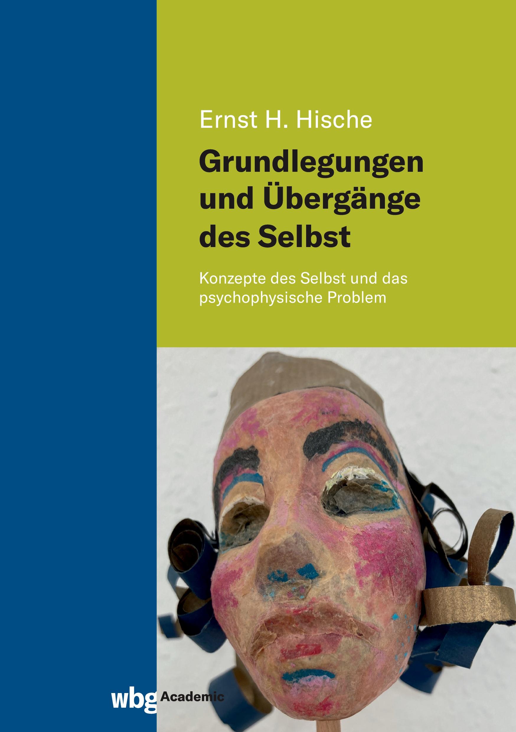 Cover: 9783534406944 | Grundlegungen und Übergänge des Selbst | Ernst H. Hische | Buch | 2022