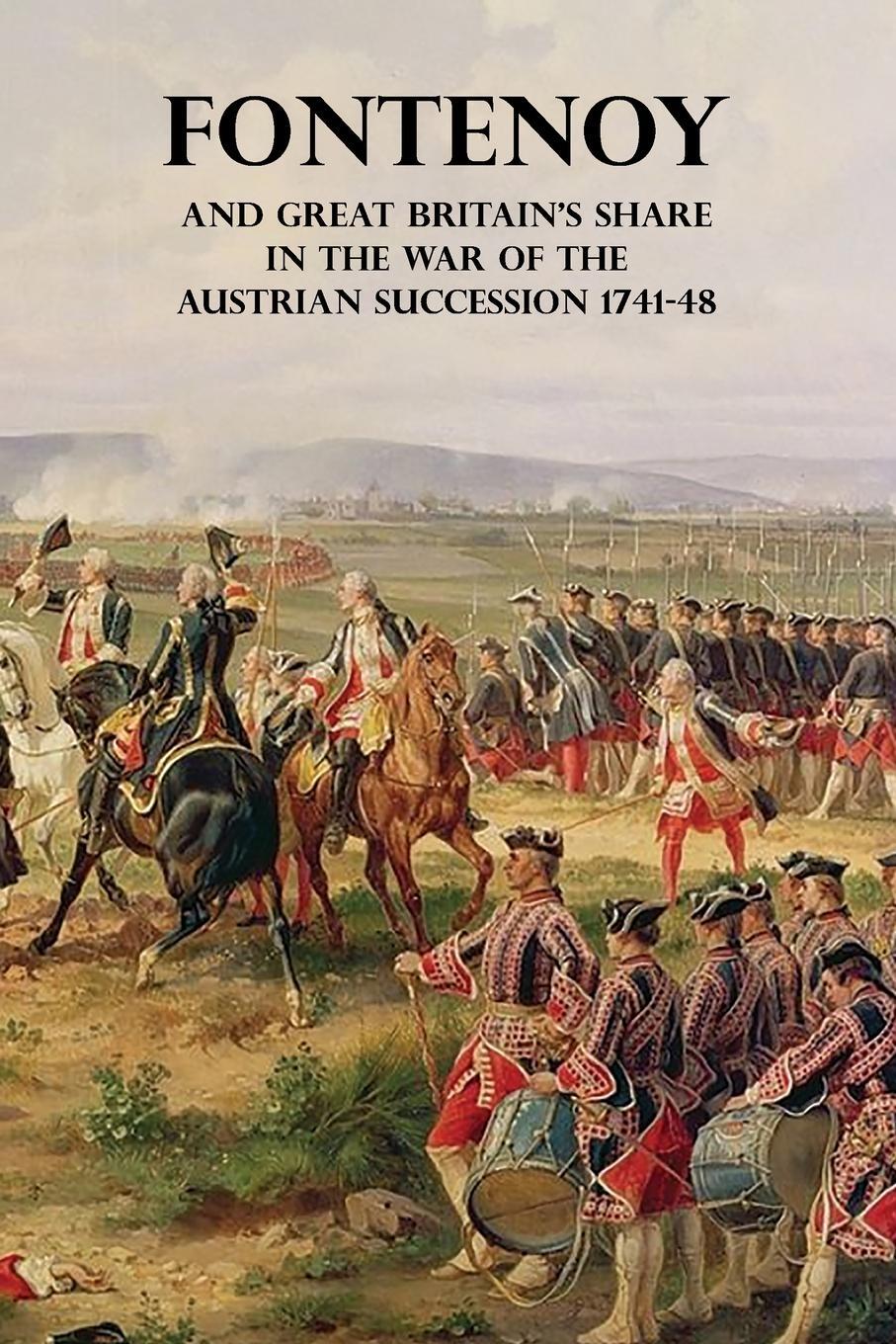 Cover: 9781474538206 | FONTENOY AND GREAT BRITAIN'S SHARE IN THE WAR OF THE AUSTRIAN...