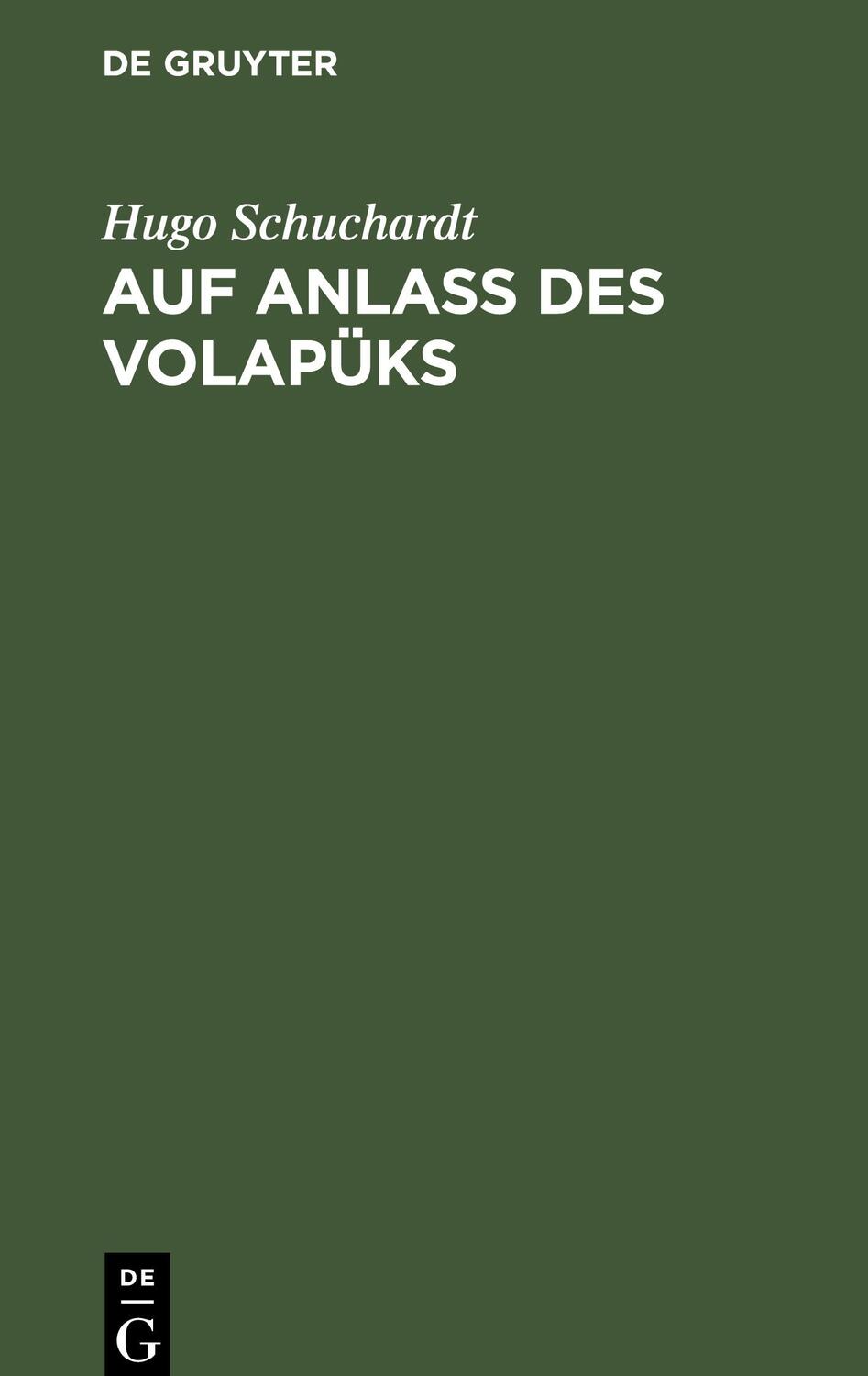 Cover: 9783112681879 | Auf Anlass des Volapüks | Hugo Schuchardt | Buch | Deutsch