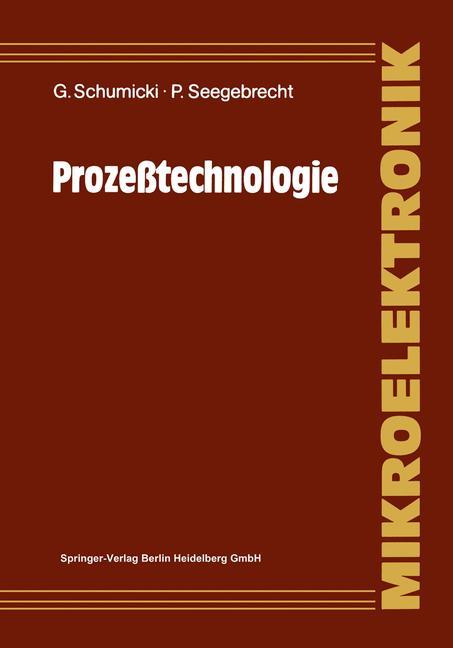 Cover: 9783540176701 | Prozeßtechnologie | Günter Schumicki (u. a.) | Taschenbuch | Paperback