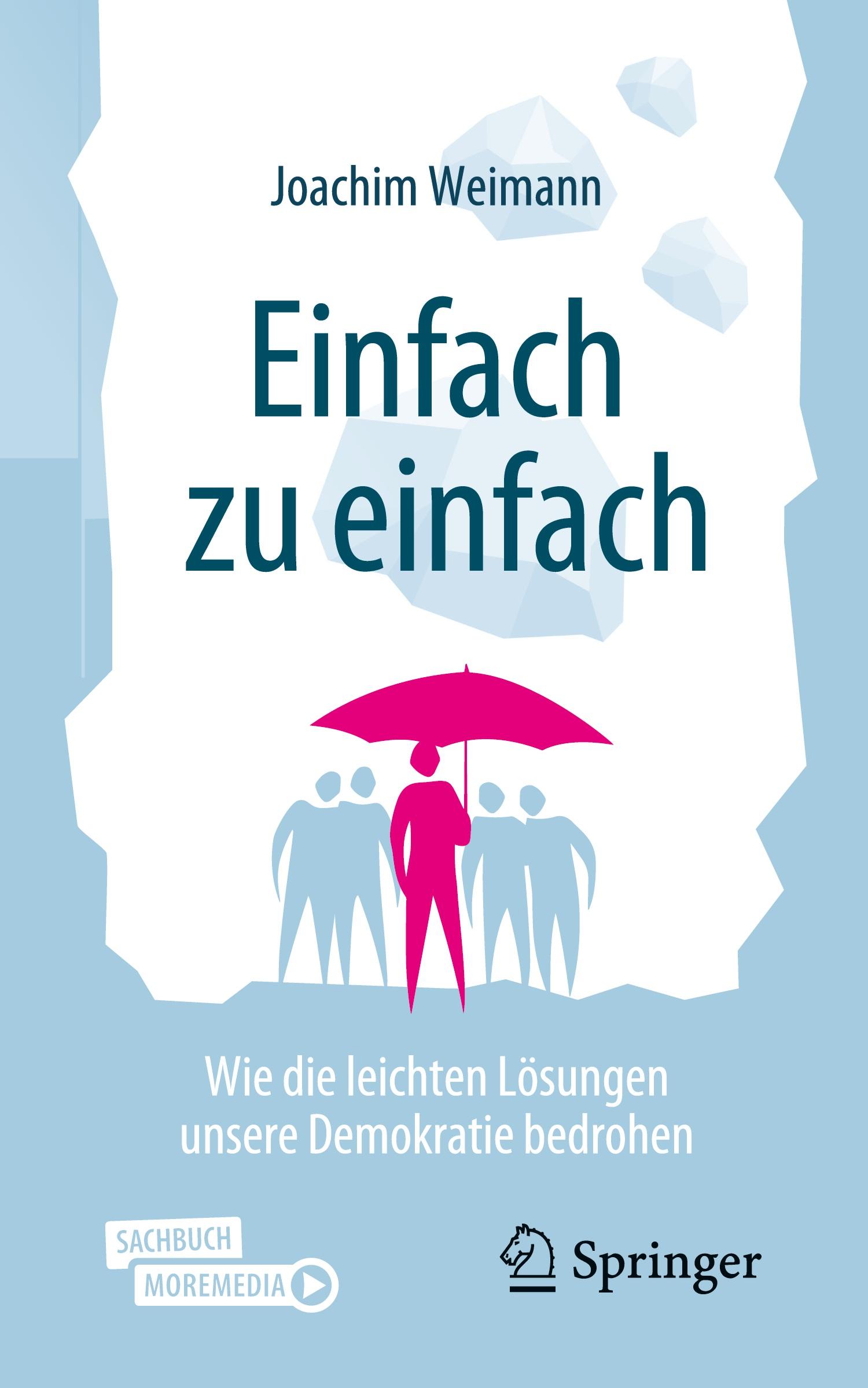 Cover: 9783658406967 | Einfach zu einfach | Joachim Weimann | Taschenbuch | Paperback | X