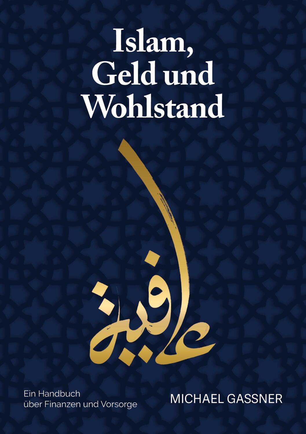 Cover: 9783347542440 | Islam, Geld und Wohlstand | Ein Handbuch über Finanzen und Vorsorge