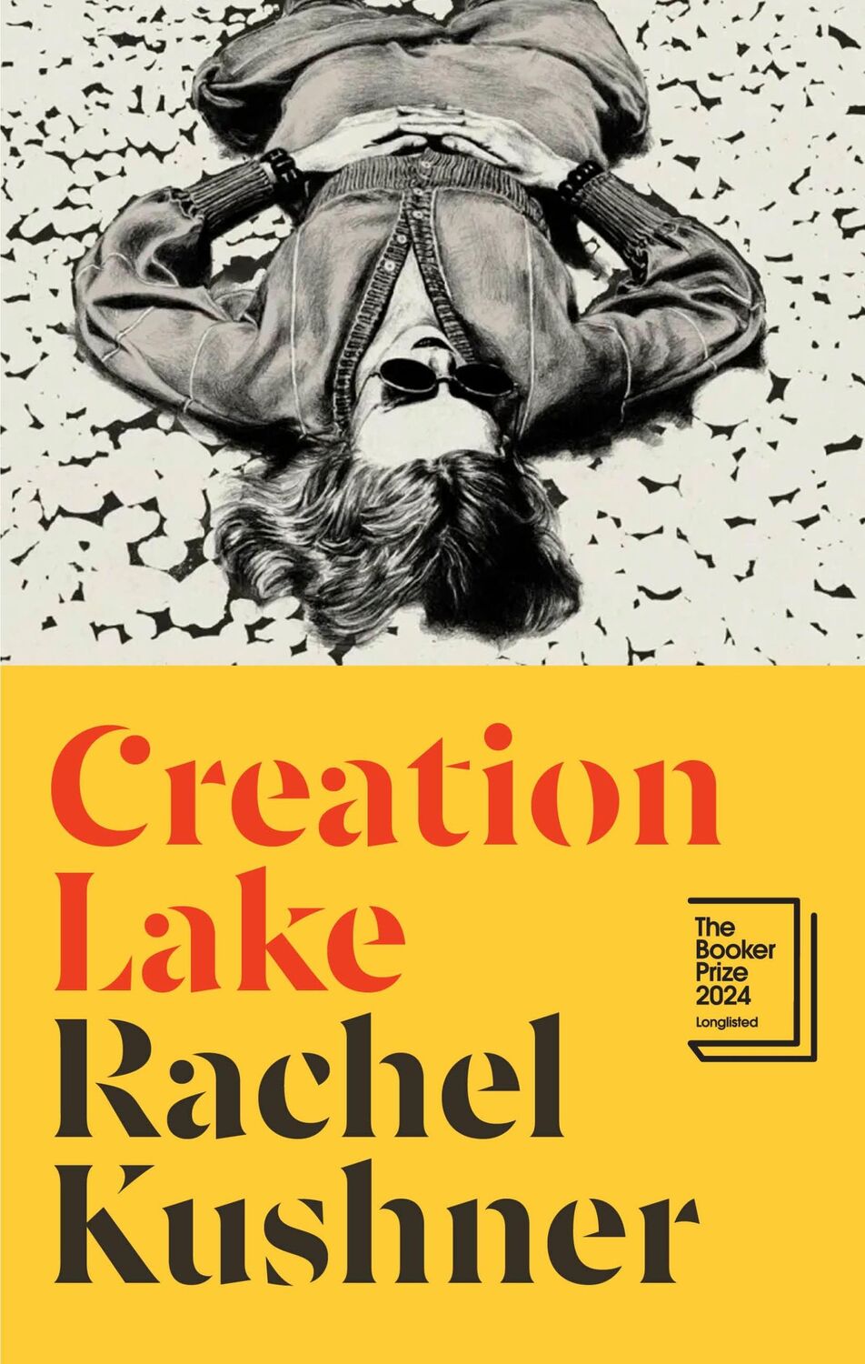 Cover: 9781787331747 | Creation Lake | From the Booker Prize-shortlisted author | Kushner