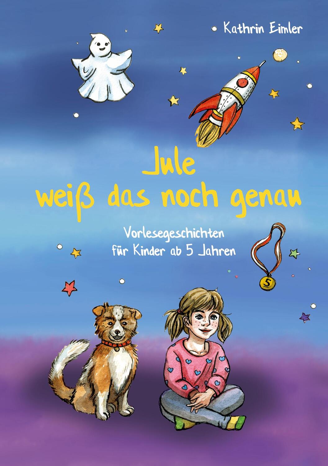 Cover: 9783752832129 | Jule weiß das noch genau | Vorlesegeschichten für Kinder ab 5 Jahren