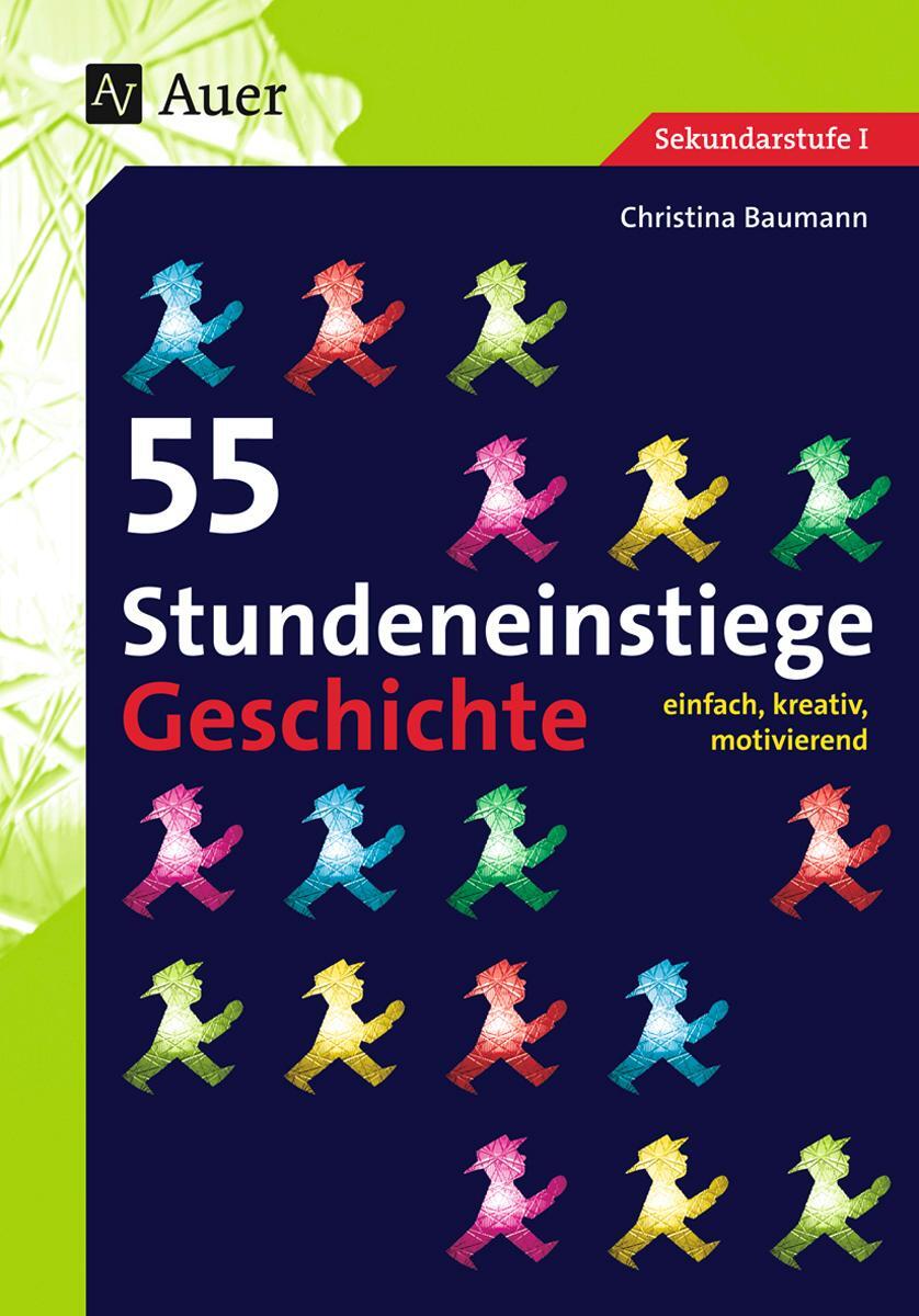 Cover: 9783403064381 | 55 Stundeneinstiege Geschichte | Christina Baumann | Taschenbuch