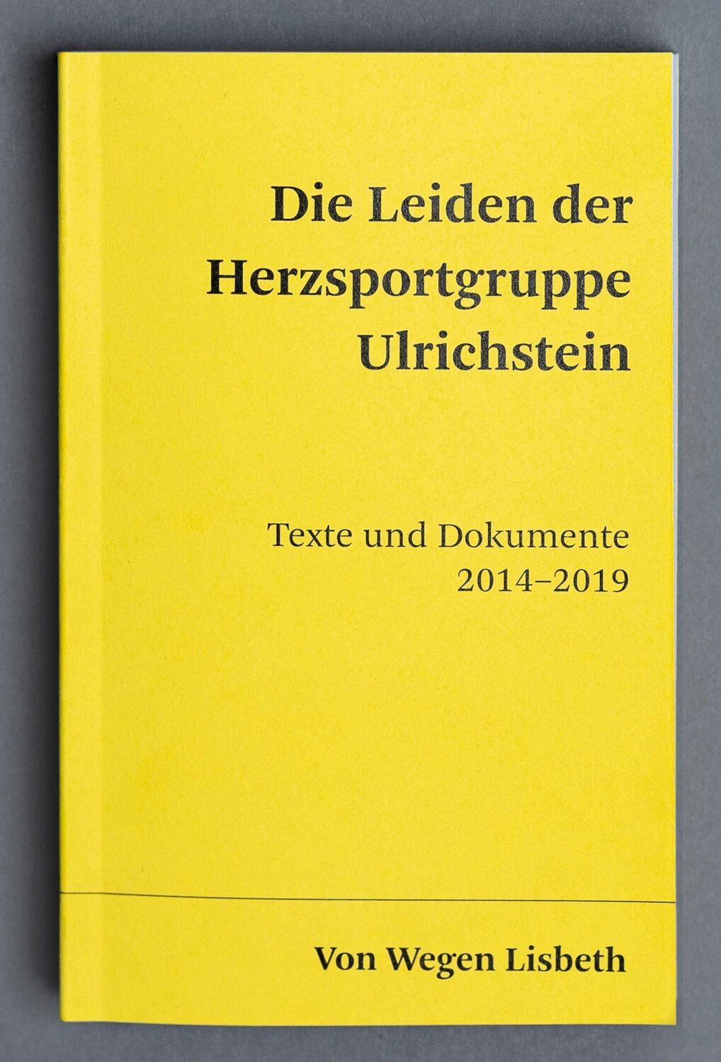 Bild: 9783966983525 | Die Leiden der Herzsportgruppe Ulrichstein | Von Wegen Lisbeth | Buch