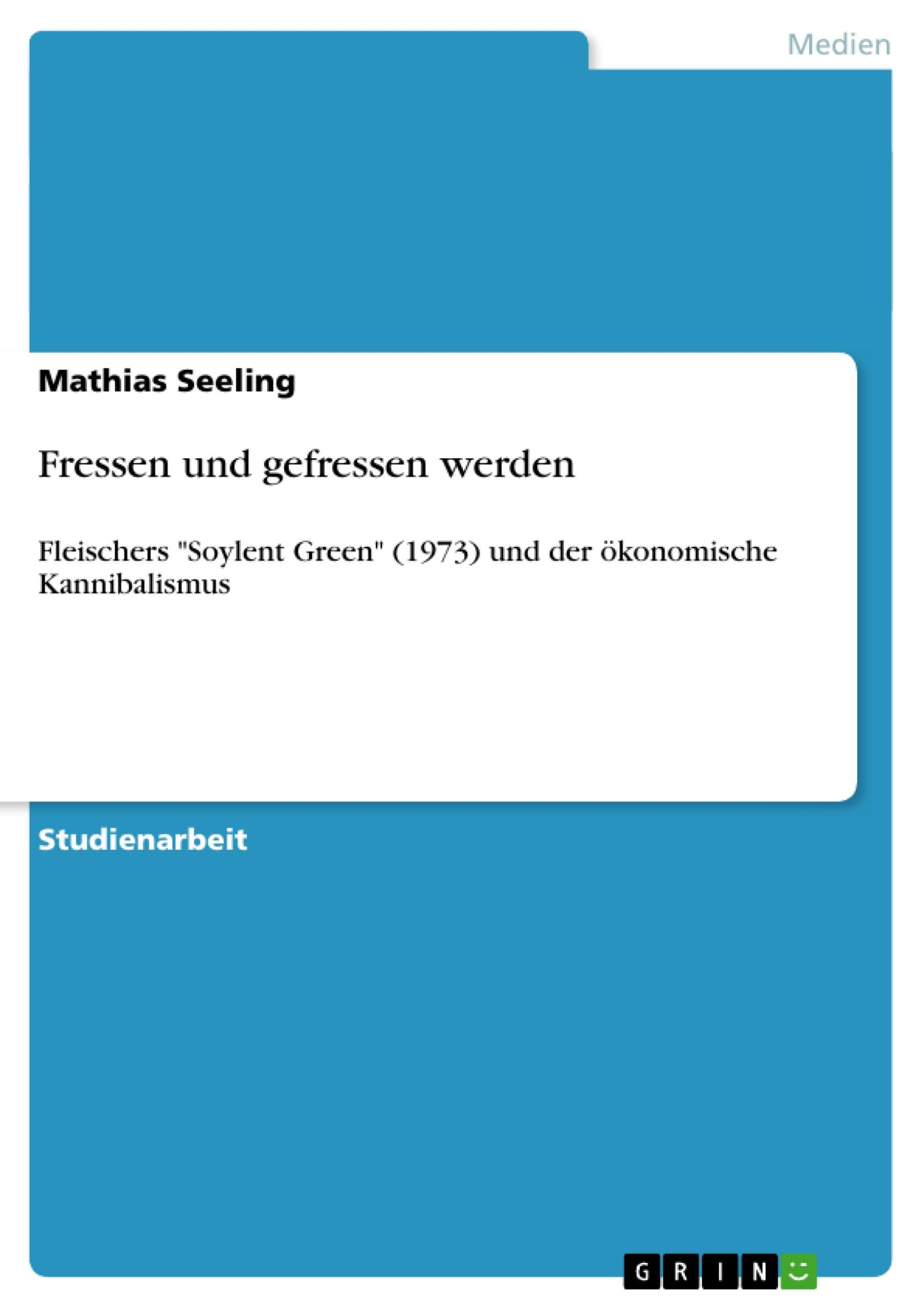 Cover: 9783640493876 | Fressen und gefressen werden | Mathias Seeling | Taschenbuch | Booklet