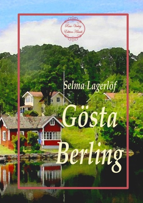 Cover: 9783945038345 | Gösta Berling | Selma Lagerlöf | Taschenbuch | Paperback | 288 S.