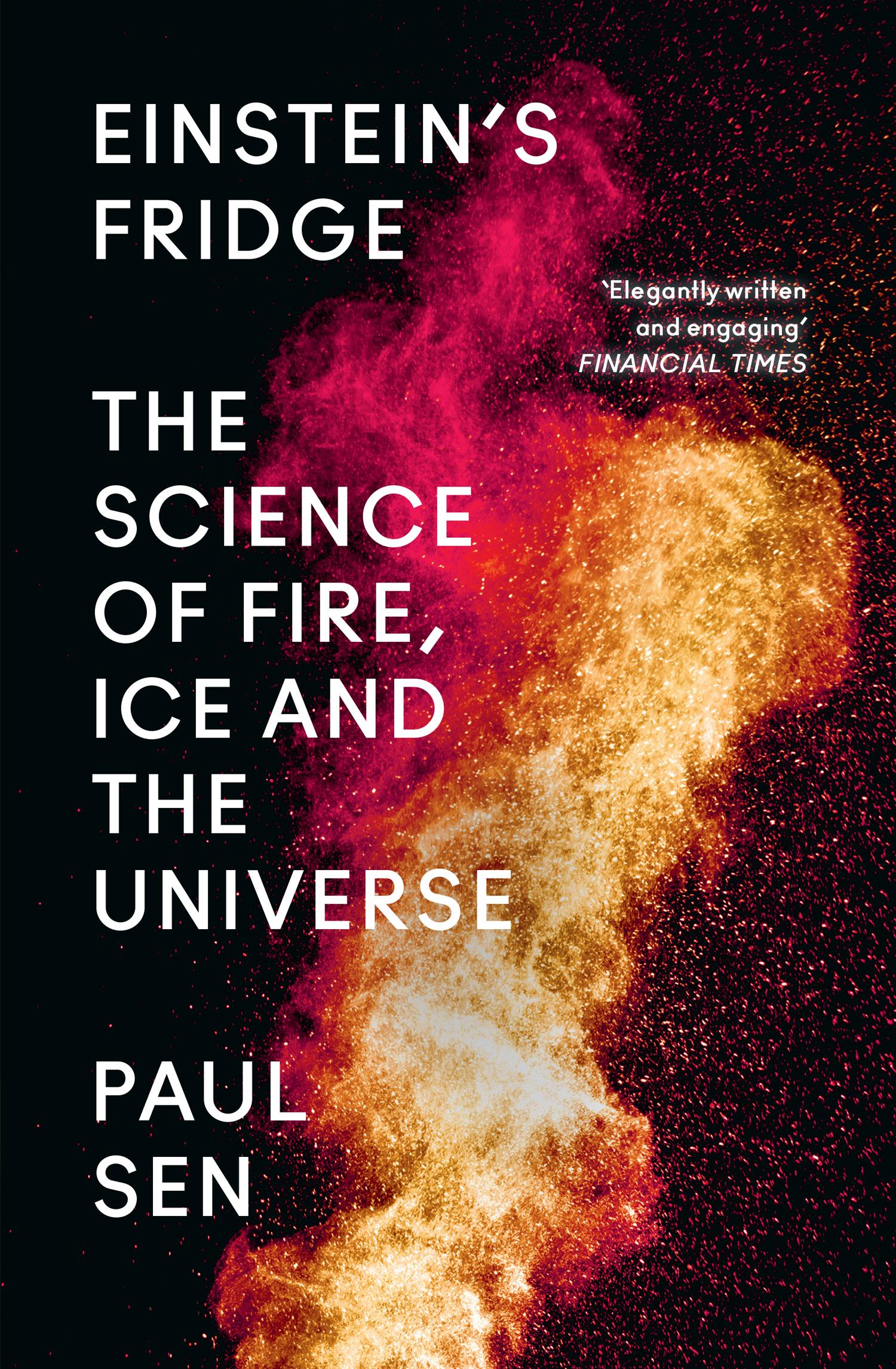 Cover: 9780008262839 | Einstein's Fridge | The Science of Fire, Ice and the Universe | Sen