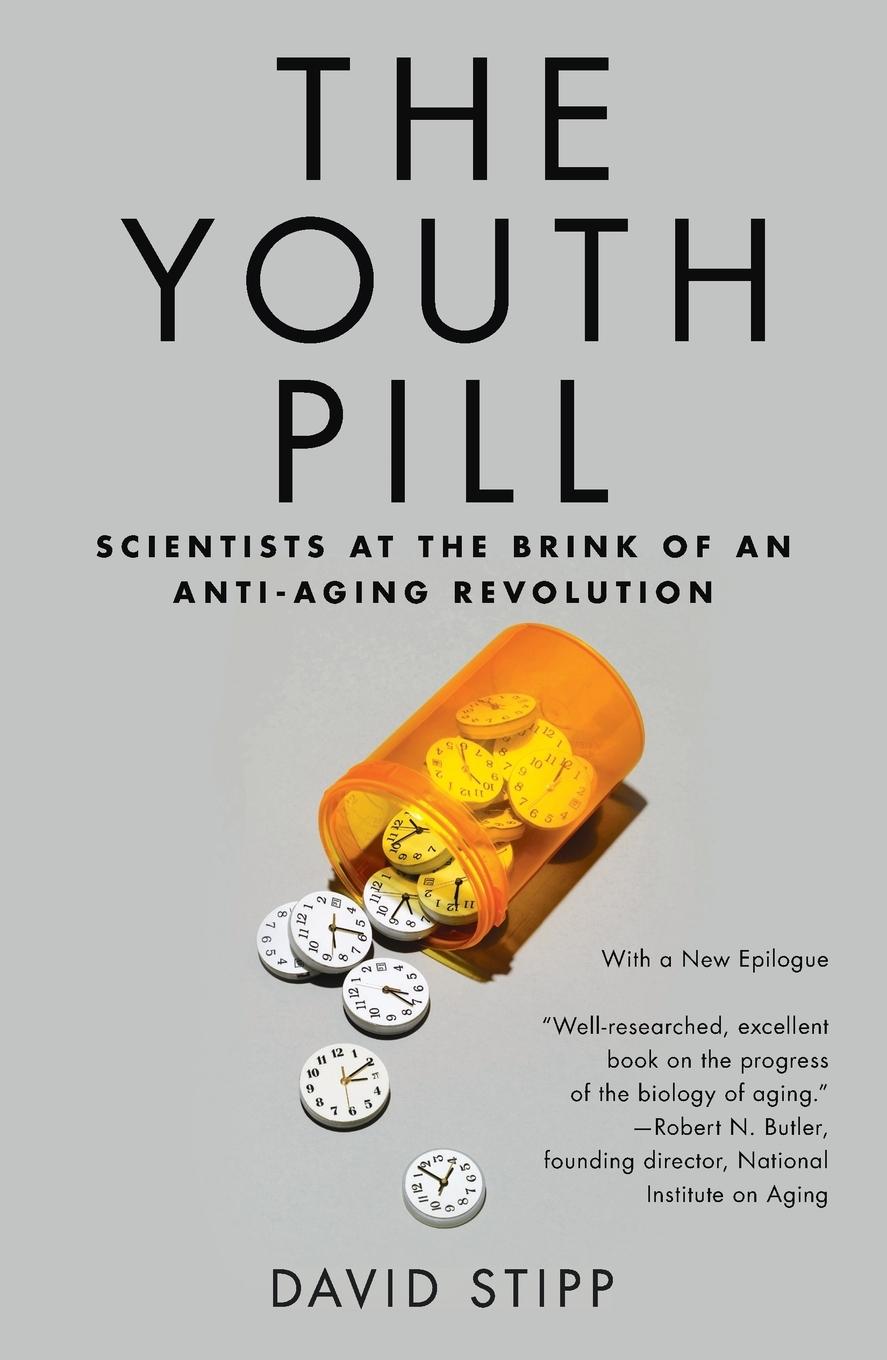 Cover: 9781617230080 | The Youth Pill | Scientists at the Brink of an Anti-Aging Revolution