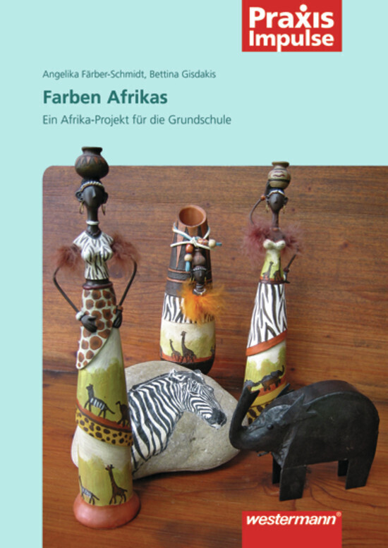 Cover: 9783141630251 | Die Farben Afrikas | Ein Afrika-Projekt für die Grundschule | Buch