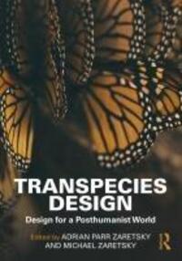 Cover: 9781032516899 | Transpecies Design | Design for a Posthumanist World | Taschenbuch