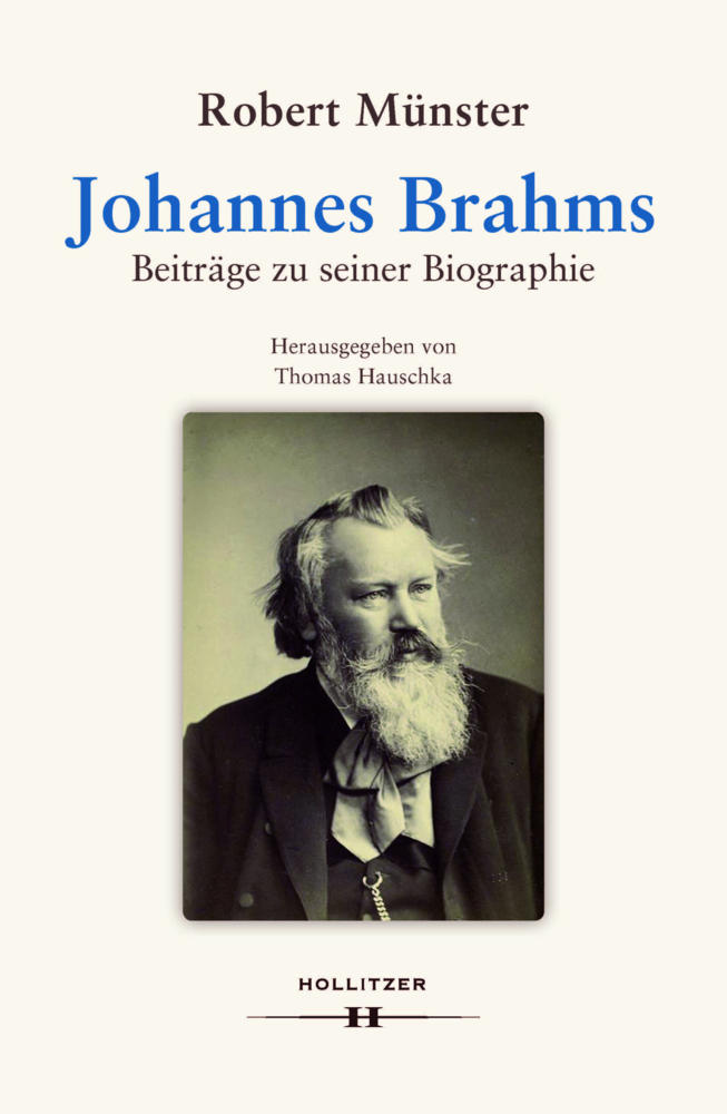 Cover: 9783990128794 | Johannes Brahms | Beiträge zu seiner Biographie | Robert Münster