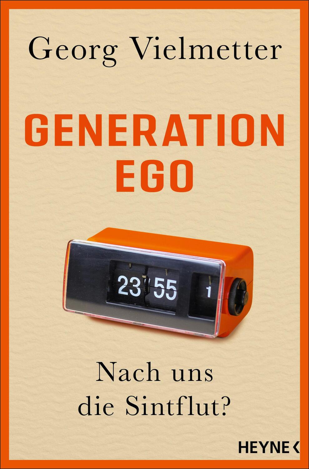 Cover: 9783453606944 | Generation Ego | Nach uns die Sintflut? | Georg Vielmetter | Buch