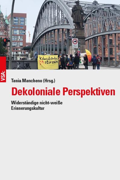 Cover: 9783964881533 | Dekoloniale Perspektiven | Widerständige nicht-weiße Erinnerungskultur