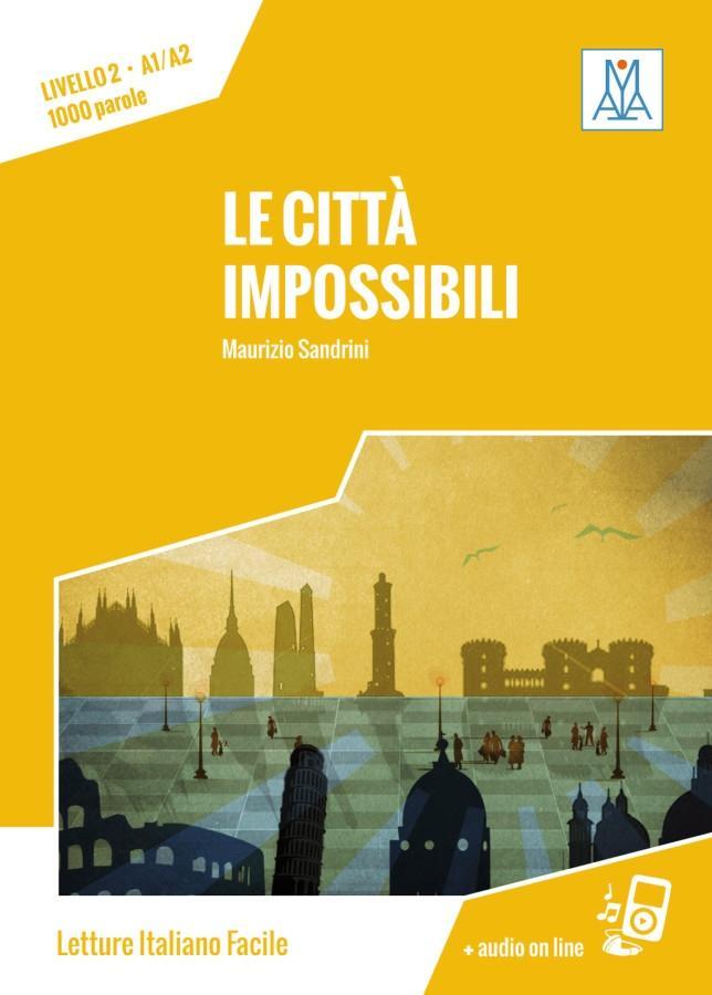 Cover: 9783191153519 | Città impossibili. Livello 02 | Lektüre + Audiodateien als Download