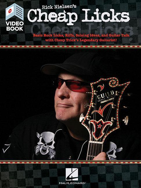 Cover: 9781540038487 | Rick Nielsen's Cheap Licks: Basic Rock Licks, Riffs, Soloing Ideas,...