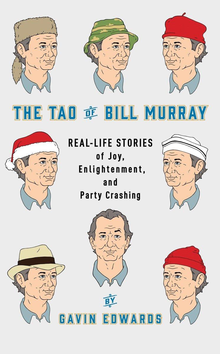 Cover: 9780812998702 | The Tao of Bill Murray | Gavin Edwards (u. a.) | Buch | Englisch