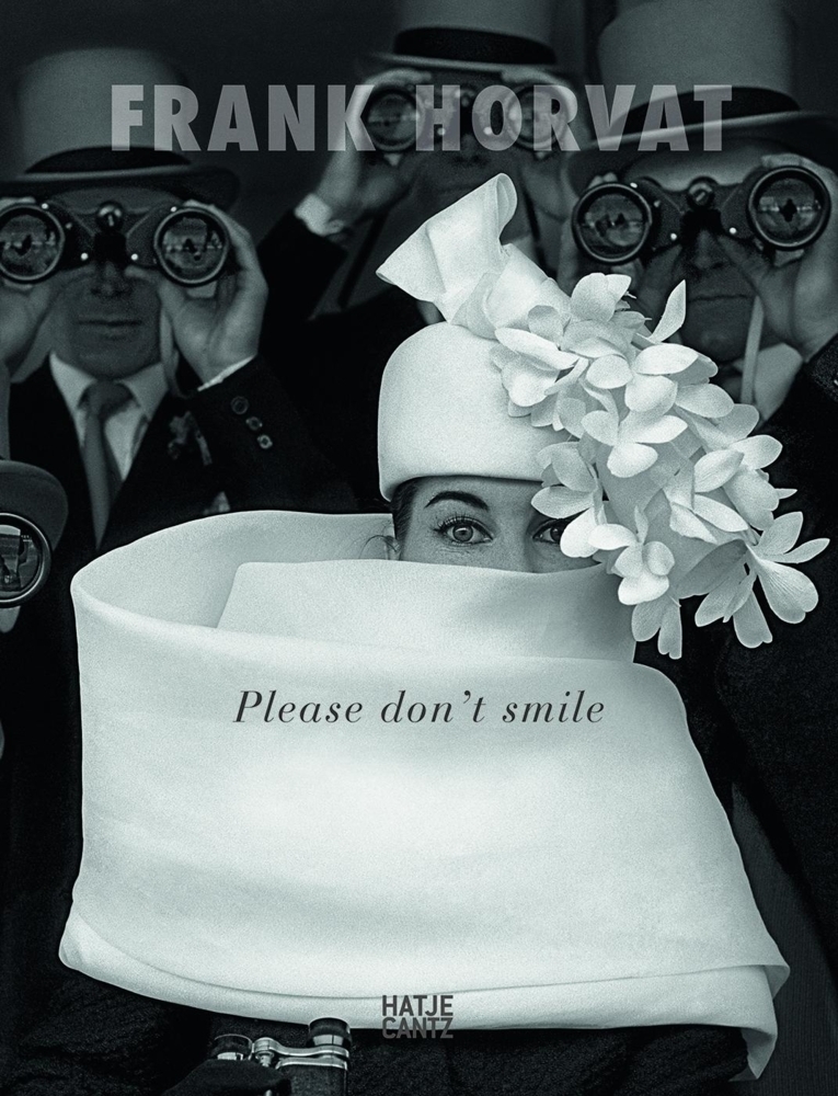 Cover: 9783775740289 | Frank Horvat | Please don't smile | Buch | 256 S. | Deutsch | 2015