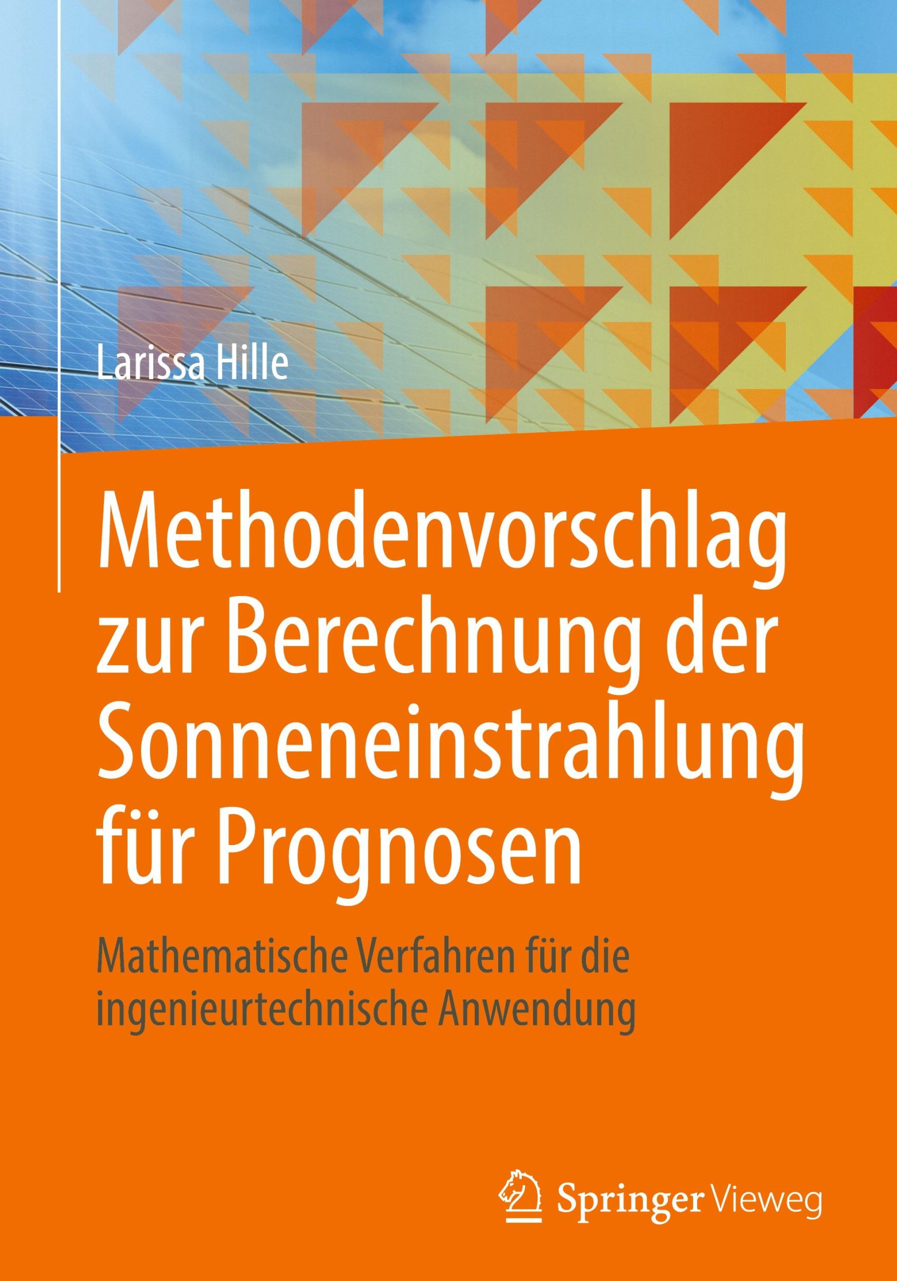 Cover: 9783658431754 | Methodenvorschlag zur Berechnung der Sonneneinstrahlung für Prognosen