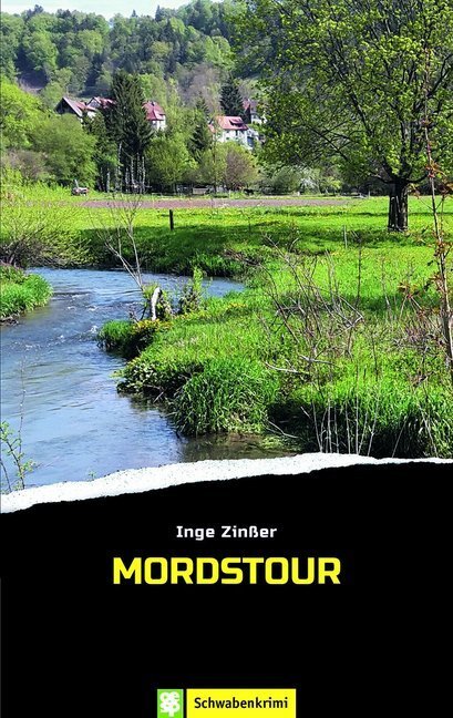 Cover: 9783886278923 | Mordstour | Schwabenkrimi | Inge Zinßer | Taschenbuch | 208 S. | 2017