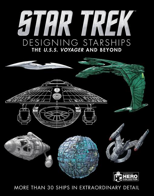 Cover: 9781835412053 | Star Trek Designing Starships Volume 2: Voyager and Beyond | Buch