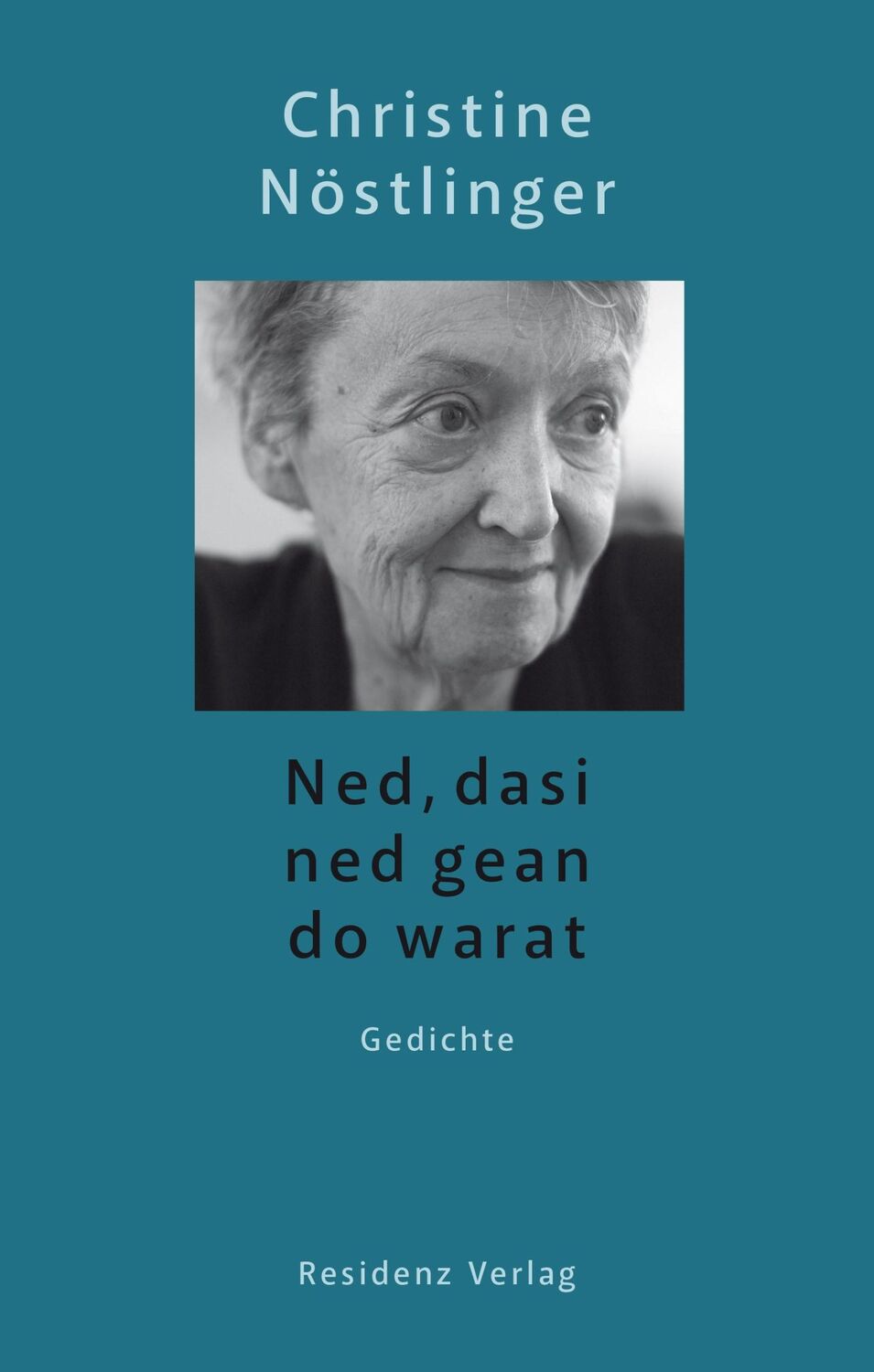 Cover: 9783701717156 | Ned, dasi ned gean do warat | Christine Nöstlinger | Buch | 80 S.