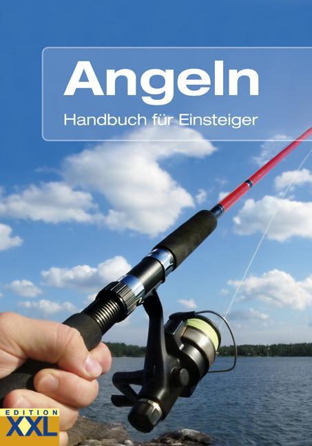 Cover: 9783897368873 | Angeln | Handbuch für Einsteiger | Buch | 148 S. | Deutsch | 2008