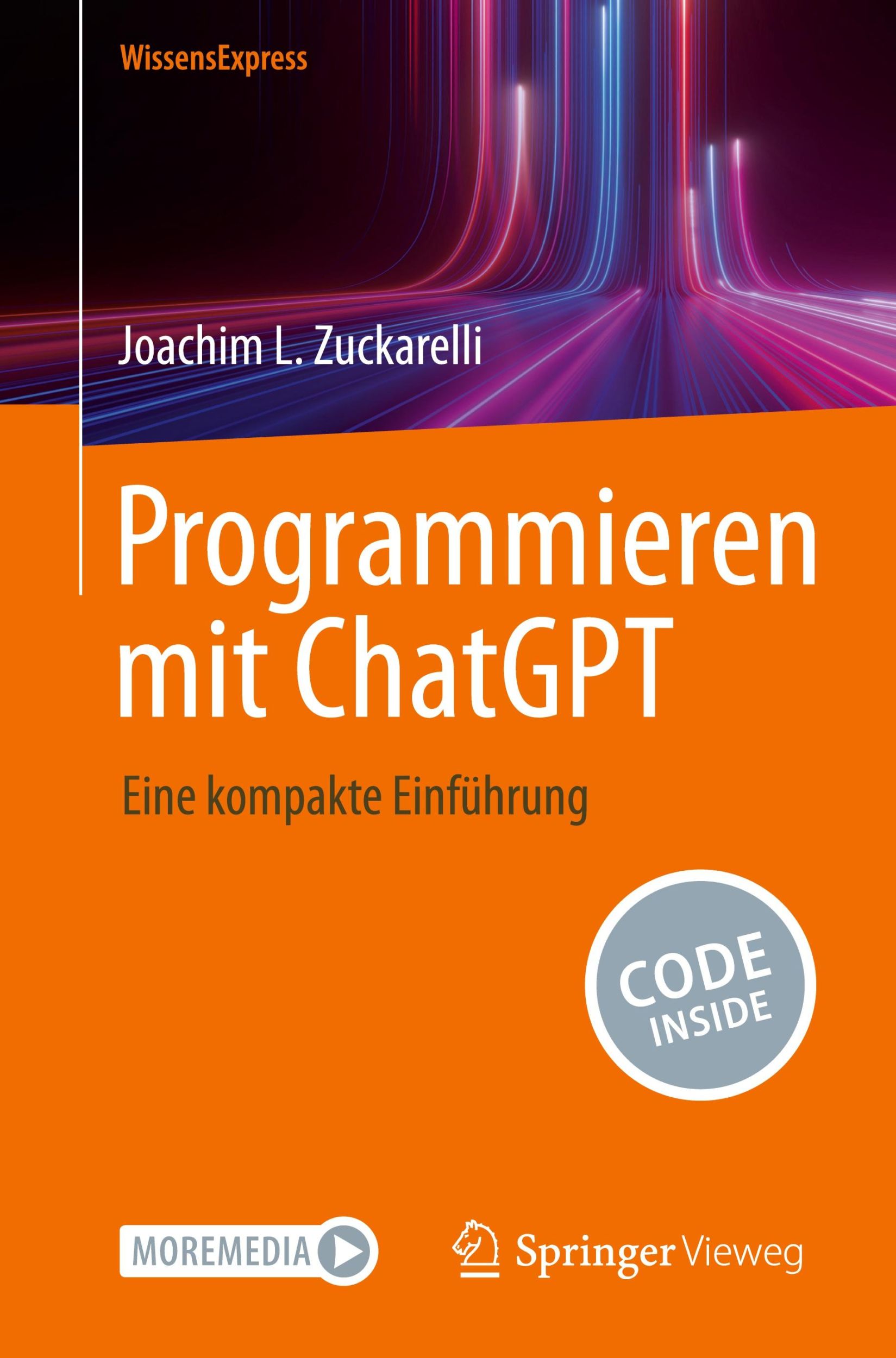 Cover: 9783662694329 | Programmieren mit ChatGPT | Eine kompakte Einführung | Zuckarelli | x