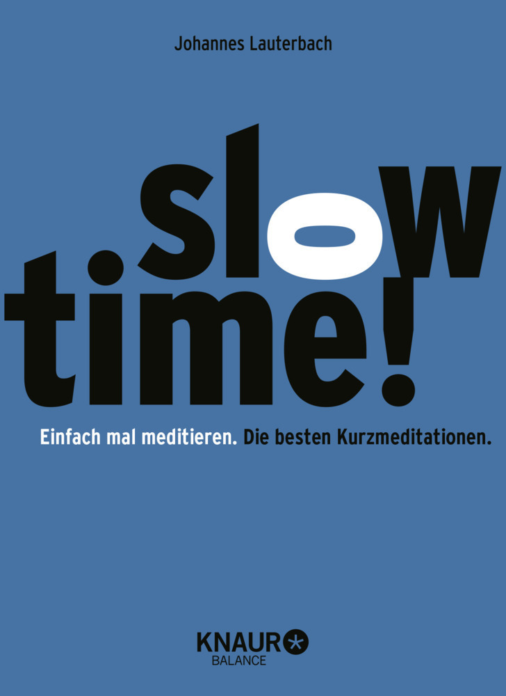 Cover: 9783426675168 | Slowtime! | Einfach mal meditieren. Die besten Kurzmeditationen.