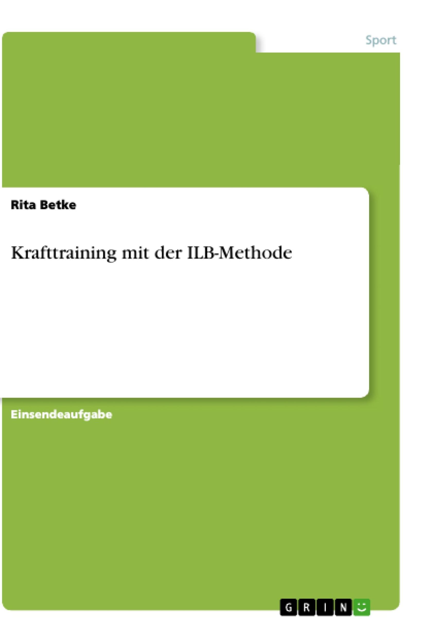 Cover: 9783346020628 | Krafttraining mit der ILB-Methode | Rita Betke | Taschenbuch | 24 S.