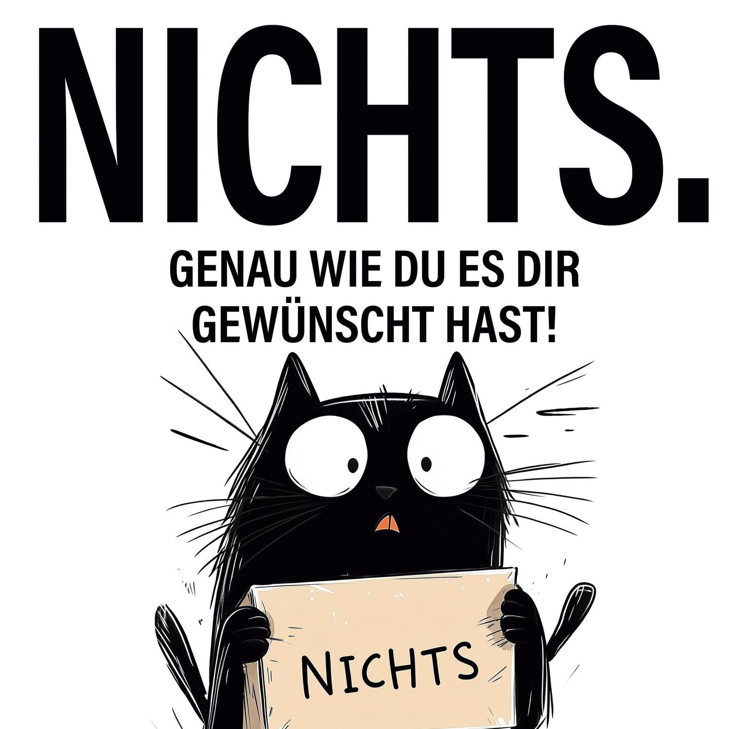 Cover: 9783910661431 | Nichts. genau wie du es dir gewünscht hast! | Max Scherer | Buch