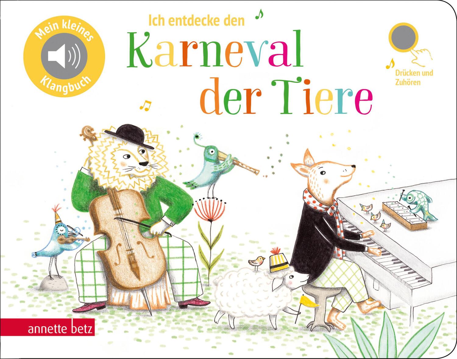 Cover: 9783219119138 | Ich entdecke den Karneval der Tiere (Pappbilderbuch mit Sound) | Renon