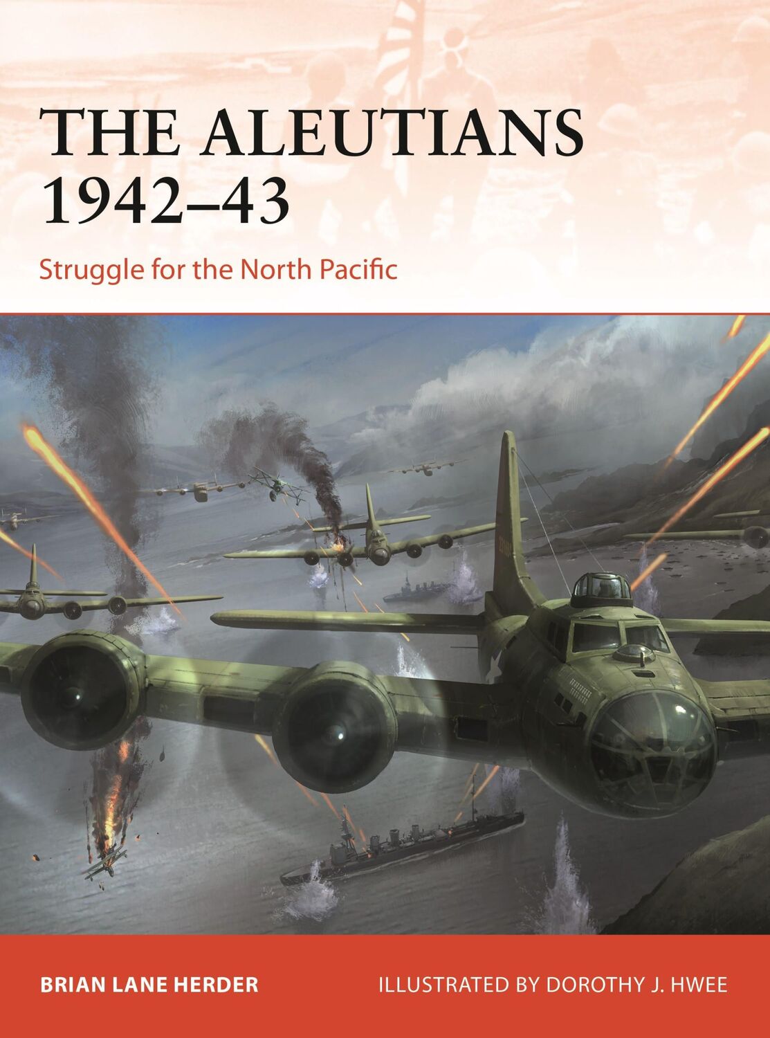 Cover: 9781472832542 | The Aleutians 1942-43 | Struggle for the North Pacific | Herder | Buch