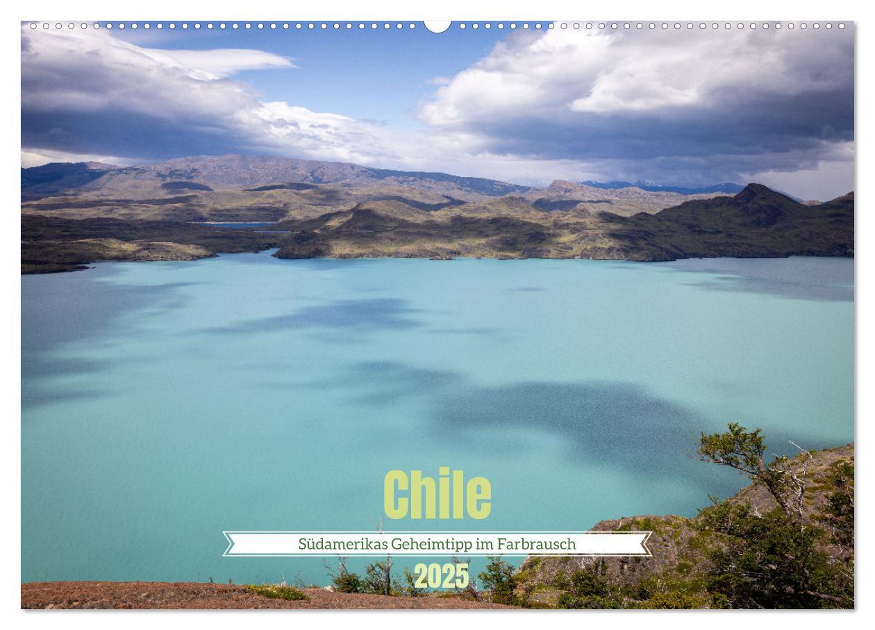 Cover: 9783383840746 | Chile - Südamerikas Geheimtipp im Farbrausch (Wandkalender 2025 DIN...