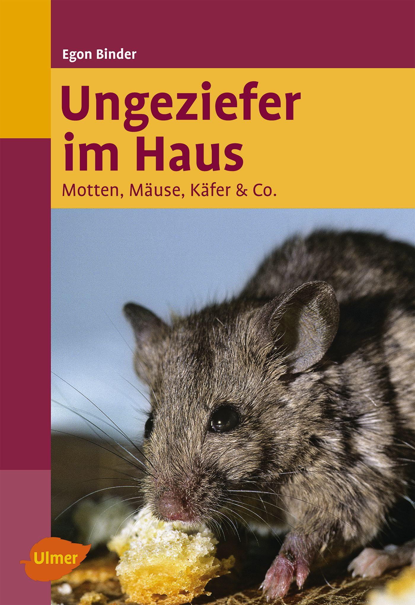 Cover: 9783800153435 | Ungeziefer im Haus | Motten, Mäuse, Käfer &amp; Co. | Egon Binder | Buch