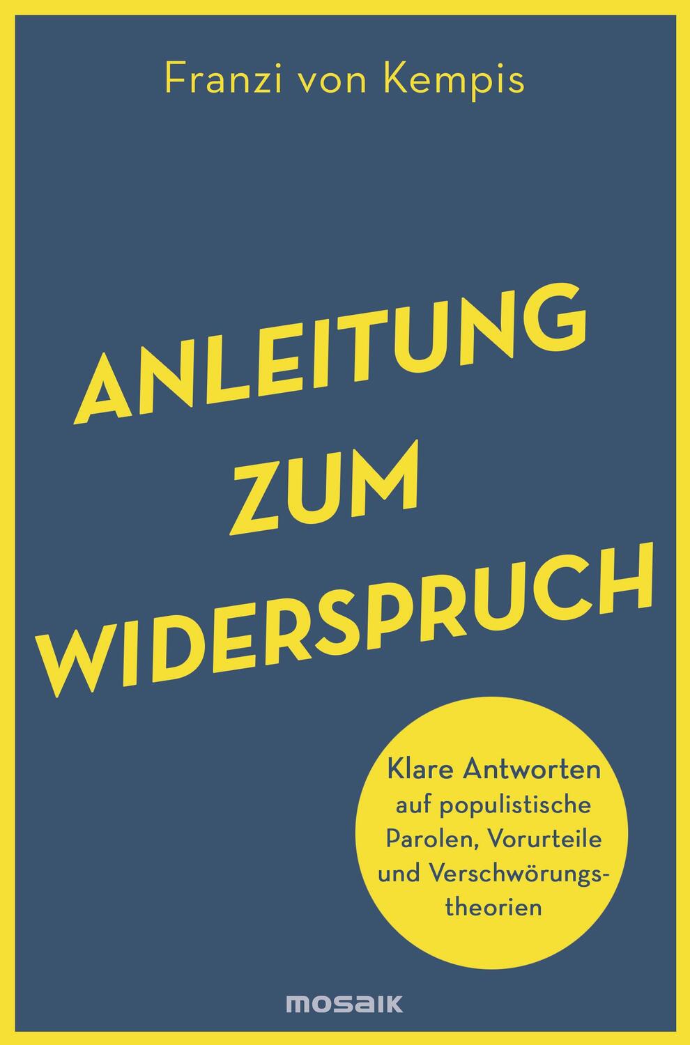 Cover: 9783442393558 | Anleitung zum Widerspruch | Franzi von Kempis | Taschenbuch | Deutsch