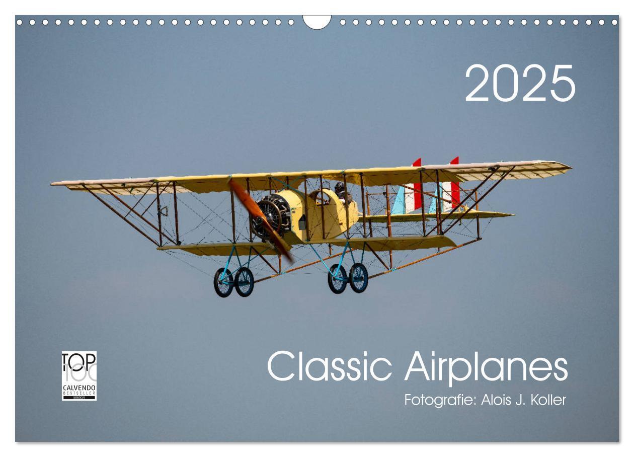 Cover: 9783383823992 | Classic Airplanes (Wandkalender 2025 DIN A3 quer), CALVENDO...