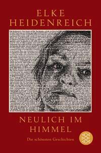 Cover: 9783596711321 | Neulich im Himmel | Die schönsten Geschichten | Elke Heidenreich