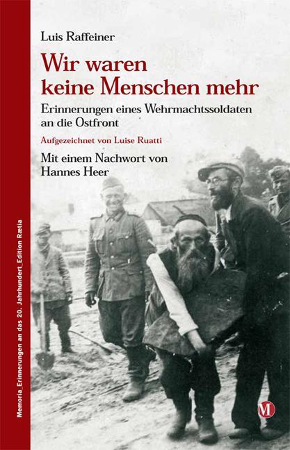 Cover: 9788872833728 | Wir waren keine Menschen mehr | Luis Raffeiner (u. a.) | Taschenbuch