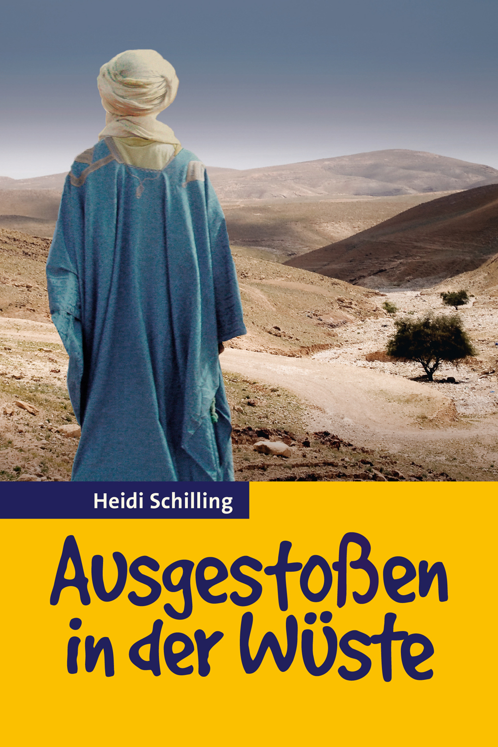 Cover: 9783866991453 | Ausgestoßen in der Wüste | Heidi Schilling | Buch | Buch