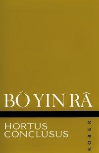 Cover: 9783857670268 | Bô Yin Râ: Hortus Conclusus | Gebunden | Kober Verlag AG